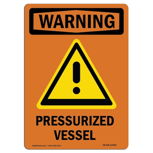 Safety Sign, OSHA WARNING, 5" Height, Pressurized Vessel, Portrait, 10PK